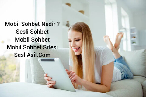 Mobil Sohbet Nedir ?